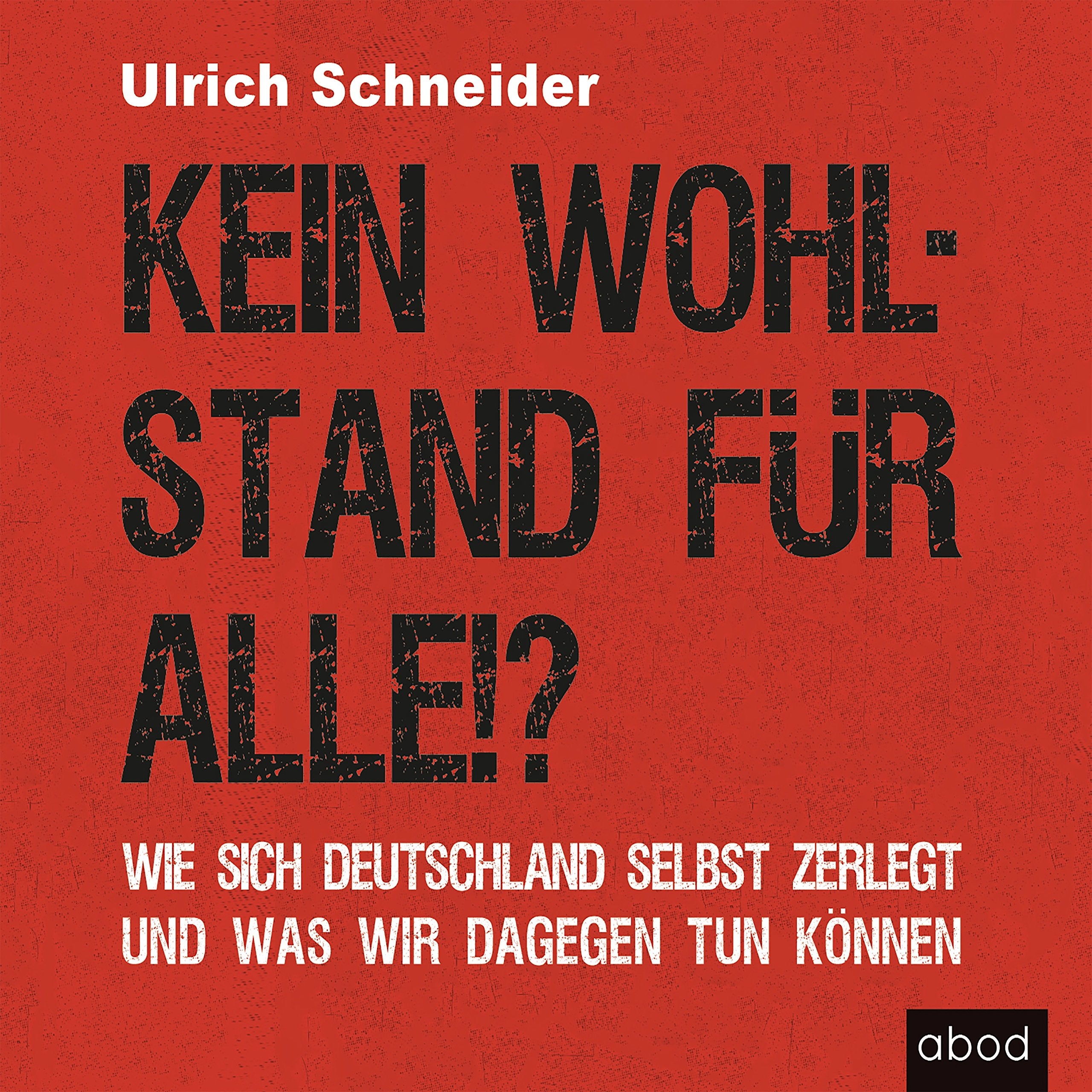 Kein Wohlstand für alle!? Business, Finance & Career