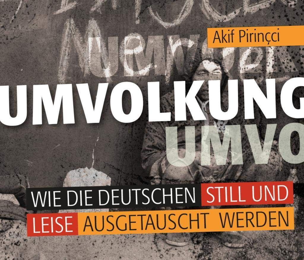 Umvolkung: Wie die Deutschen still und leise ausgetauscht werden cd