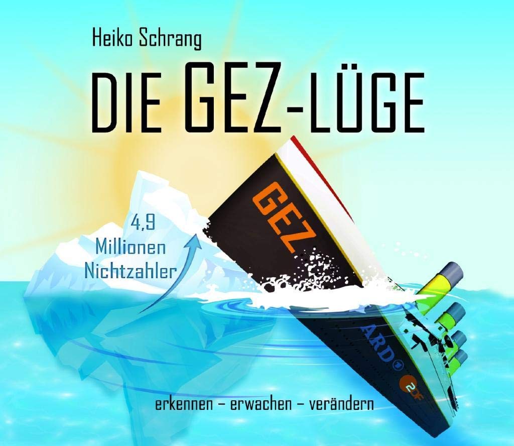 Die GEZ-Lüge: erkennen - erwachen - verändern Books