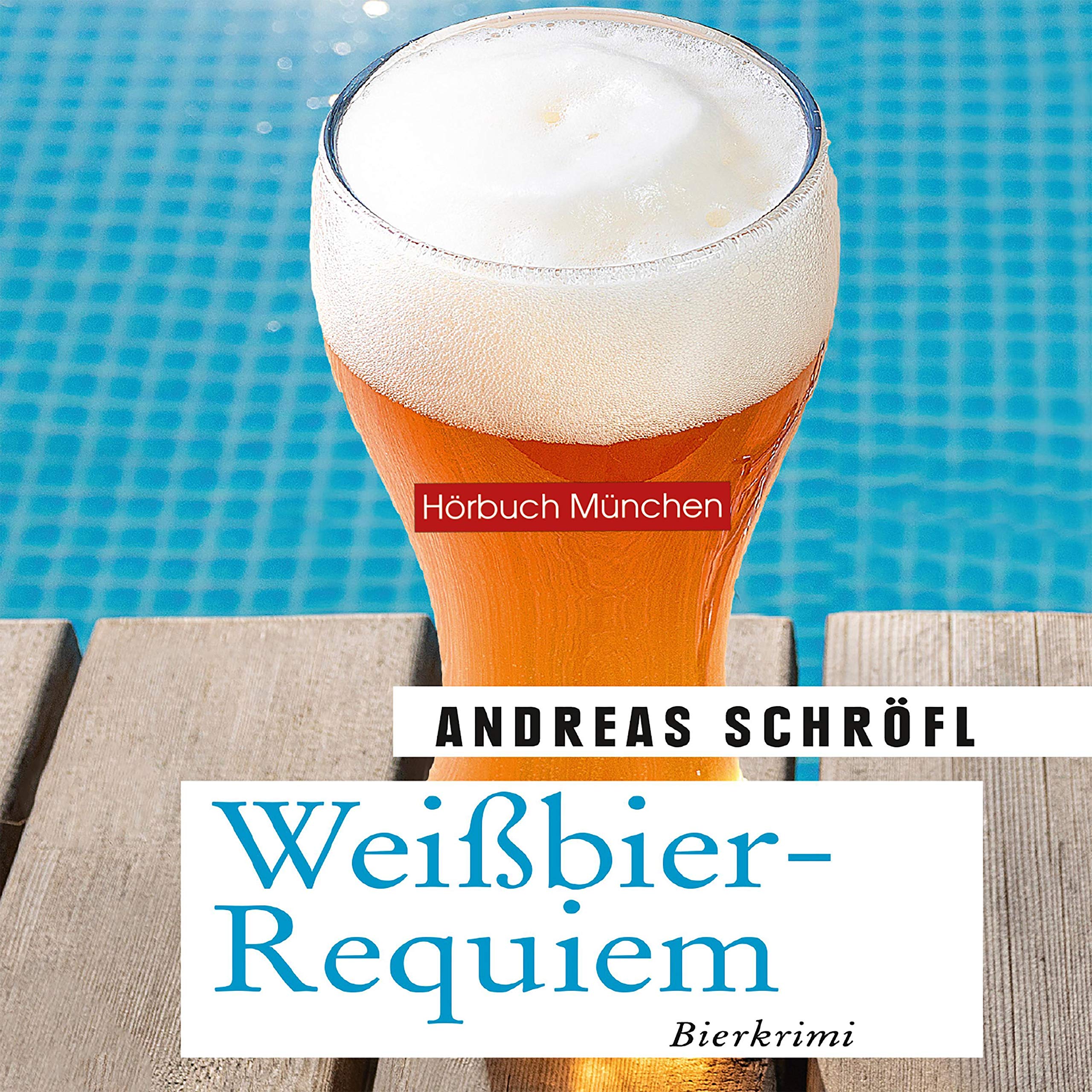 Weißbier-Requiem: Der »Sanktus« muss ermitteln Contemporary literature