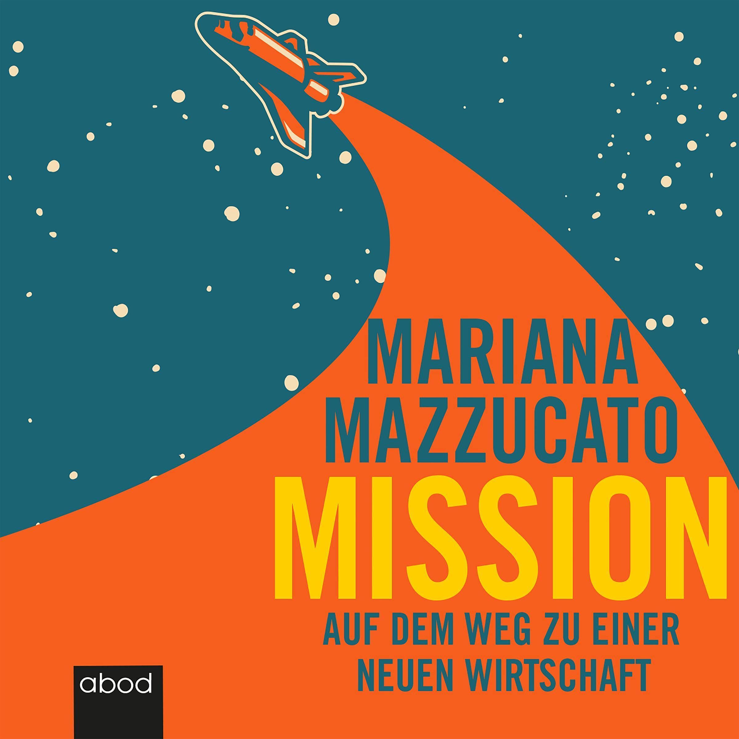 Mission: Auf dem Weg zu einer neuen Wirtschaft Business, Finance & Career