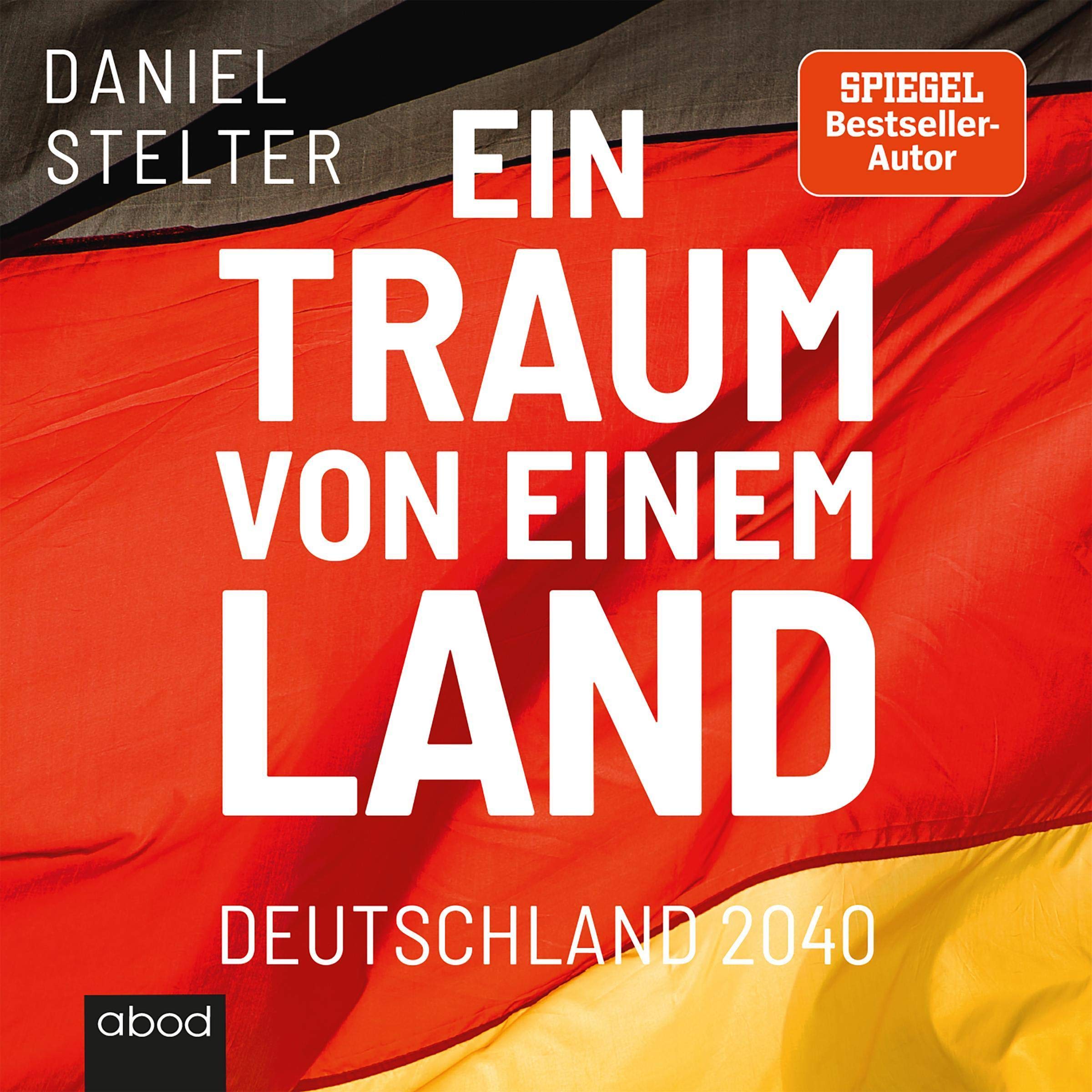 Ein Traum von einem Land: Deutschland 2040 Books