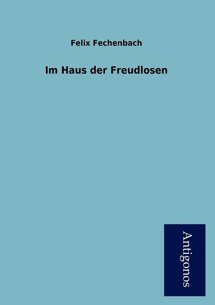 Im Haus der Freudlosen Classics