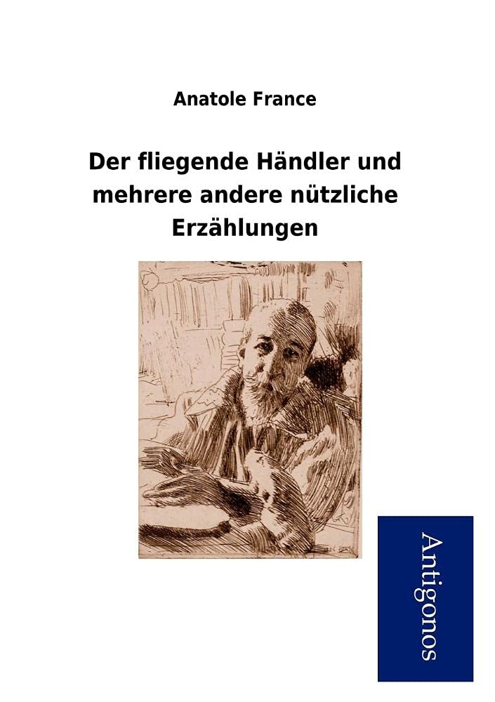 Der fliegende Händler und mehrere andere nützliche Erzählungen Classics
