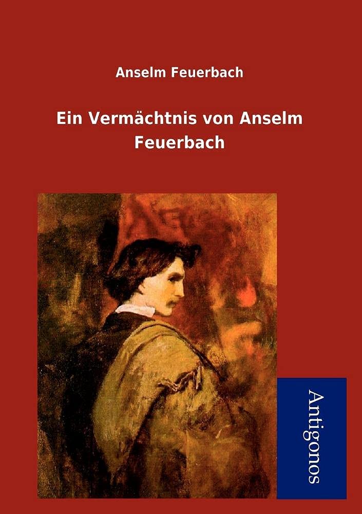Ein Vermächtnis von Anselm Feuerbach Classics