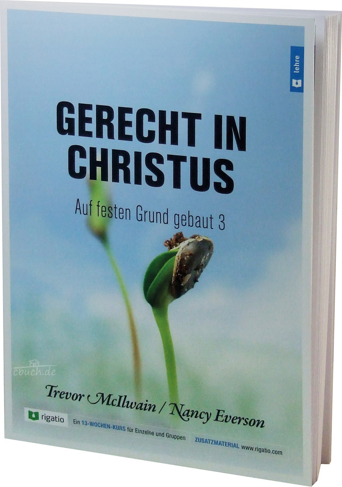 Gerecht in Christus: Auf festen Grund gebaut 3 Religion & Esotericism
