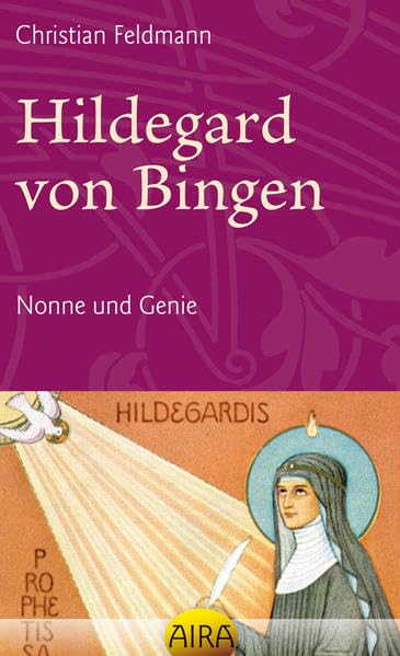 Hildegard von Bingen: Nonne und Genie Memories
