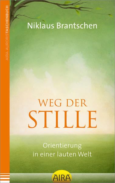 Weg der Stille Religion & Esotericism