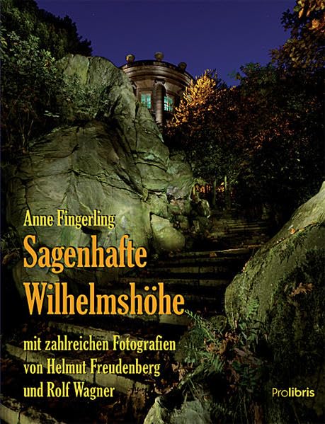 Sagenhafte Wilhelmshöhe: Sagen und Kunstmärchen aus dem Kasseler Bergpark Fairy Tales & Legends