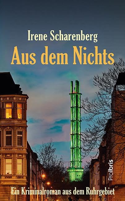 Aus dem Nichts: Kriminalroman aus dem Ruhrgebiet Contemporary literature