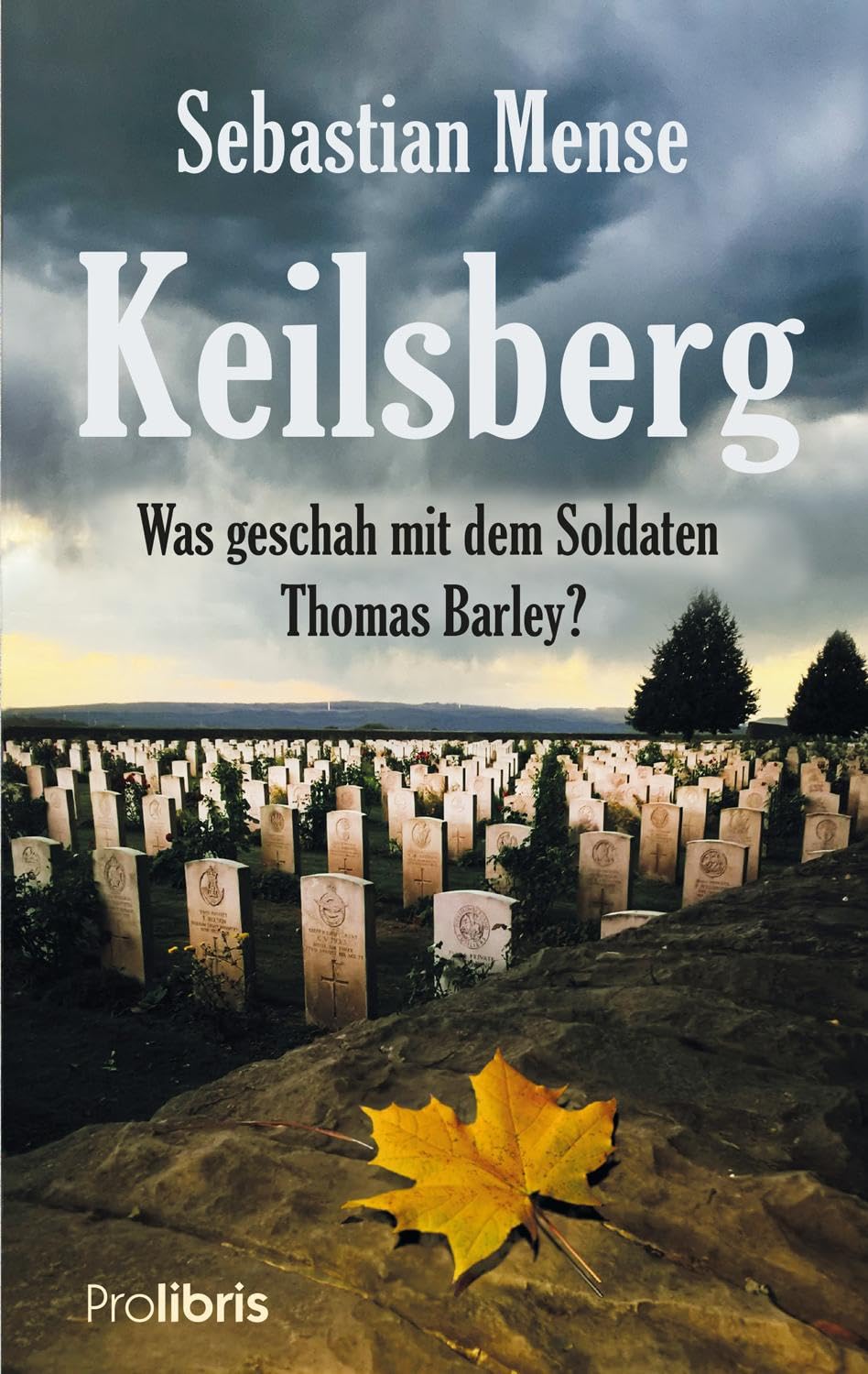 Keilsberg: Was geschah mit dem Soldaten Thomas Barley? Contemporary literature