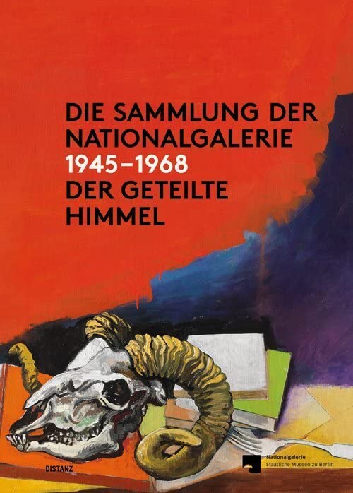Die Sammlung der Nationalgalerie 1945 - 1968: Der Geteilte Himmel Film, Art & Culture