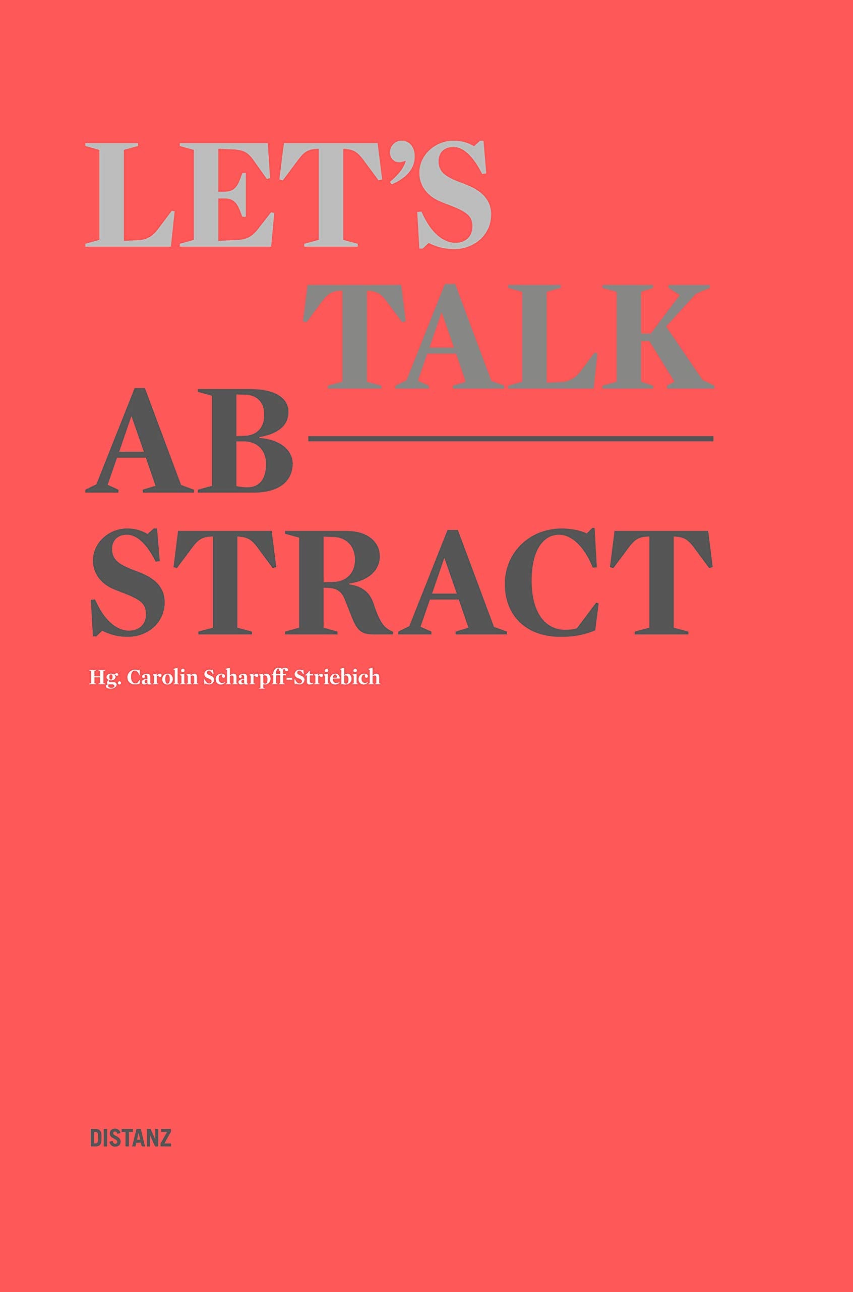 Let's talk abstract: (Deutschsprachige Ausgabe) Film, Art & Culture