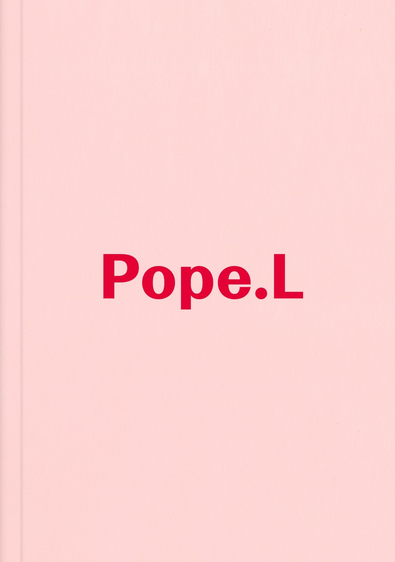 Hospital: POPE.L Books