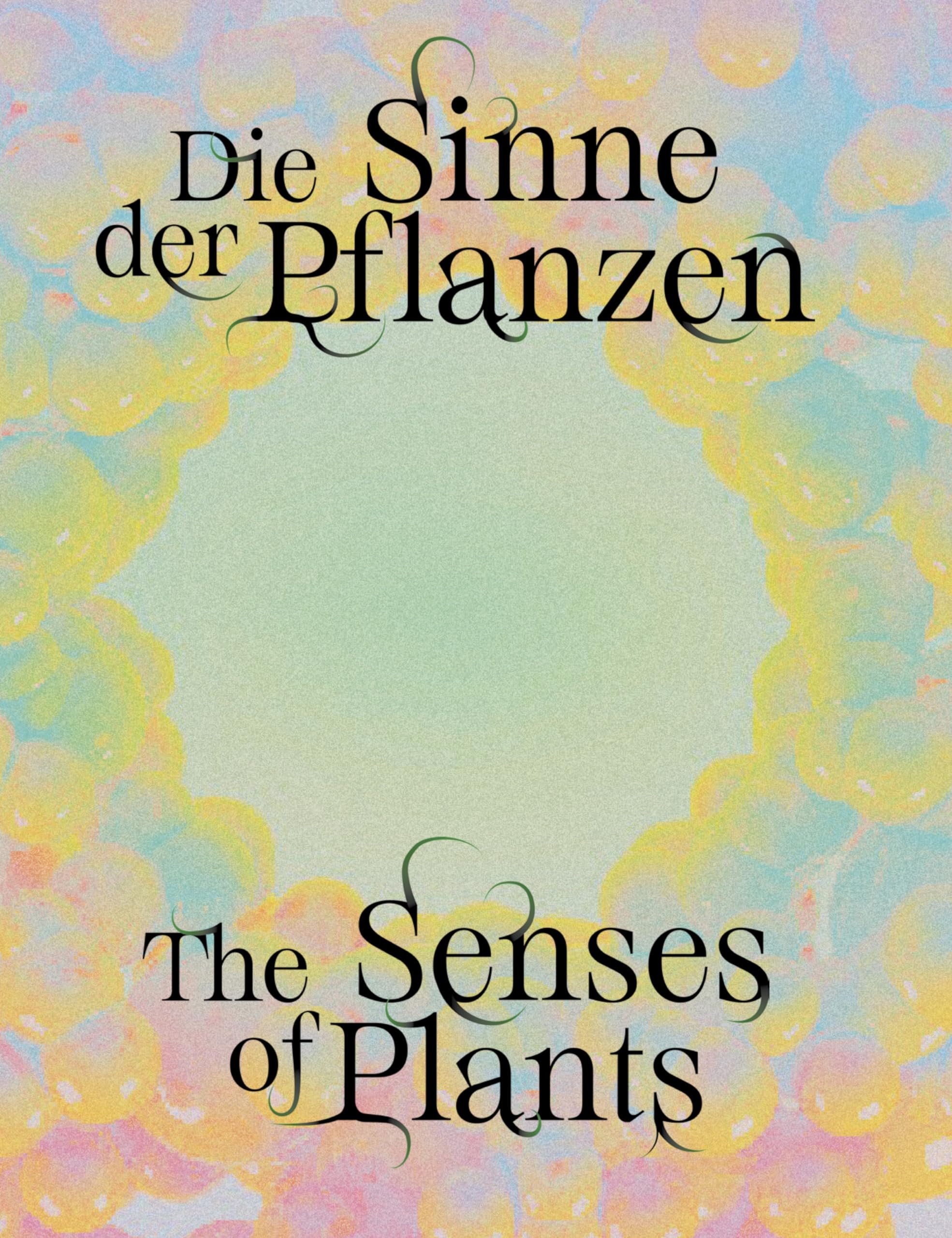 Senses of Plants / Die Sinne der Pflanzen Film, Art & Culture