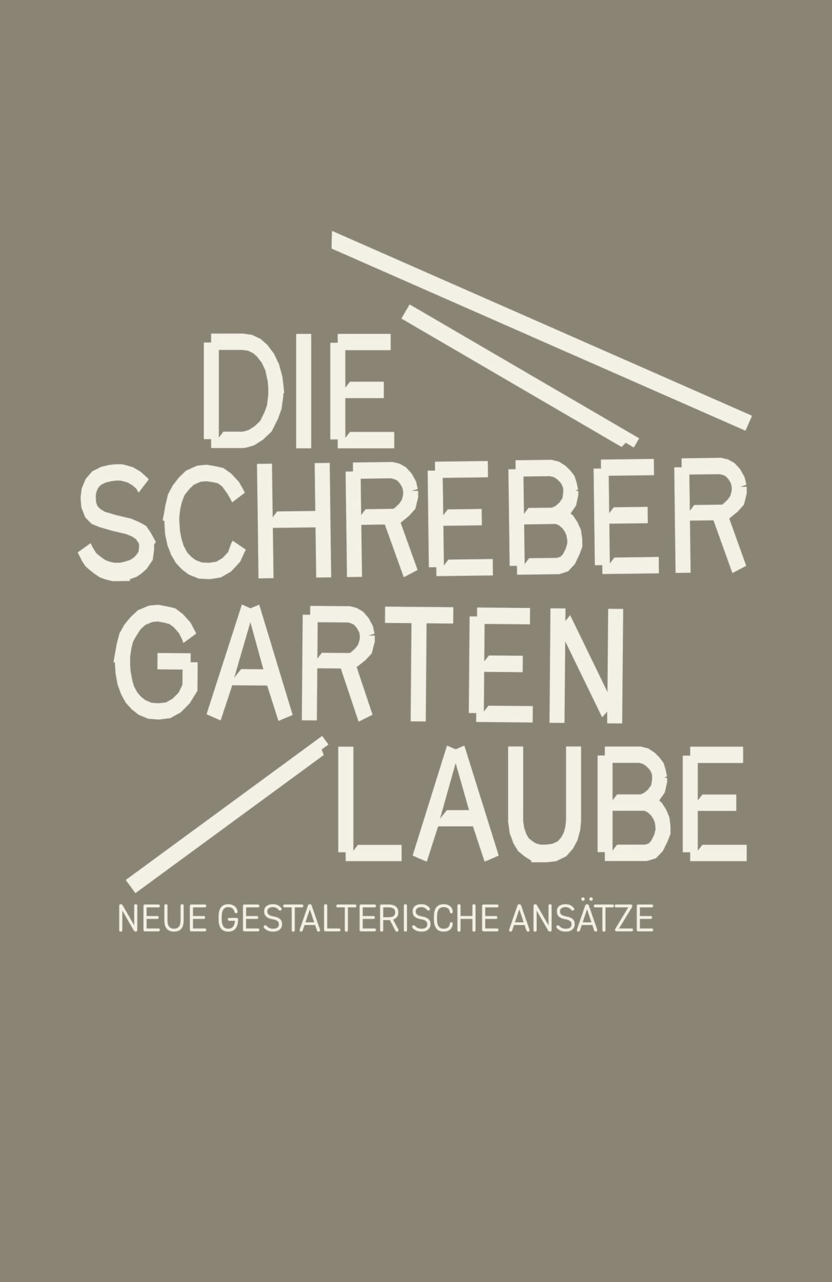 Die Schrebergartenlaube Architecture