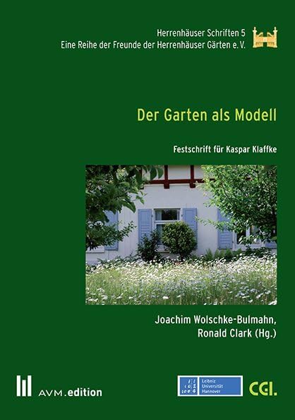 Der Garten als Modell: Festschrift für Kaspar Klaffke book