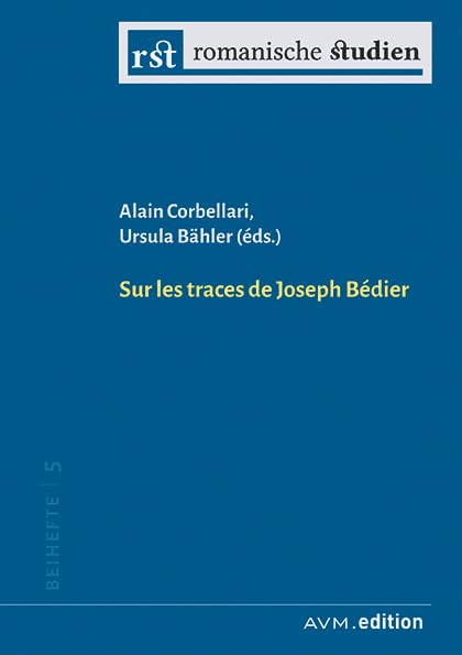 Sur les traces de Joseph Bédier (Romanische Studien Beihefte) Contemporary literature