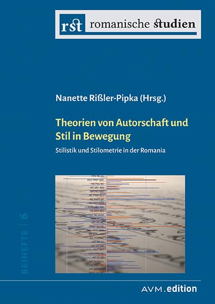 Theorien von Autorschaft und Stil in Bewegung: Stilistik und Stilometrie in der Romania (Romanische Studien Beihefte) Contemporary literature Books