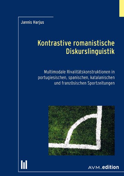 Kontrastive romanistische Diskurslinguistik Media & Communication