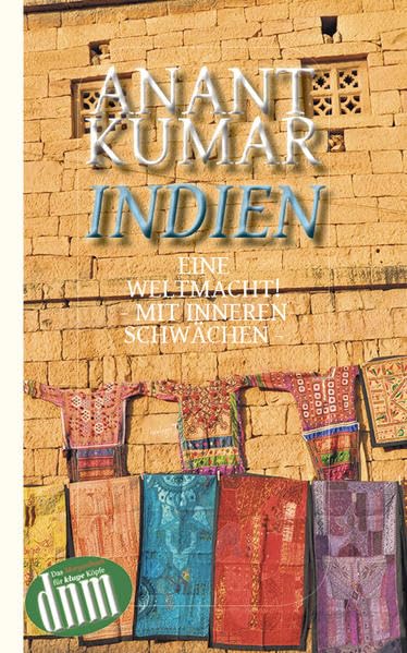 Indien - Eine Weltmacht! - mit inneren Schwächen - Politics & History