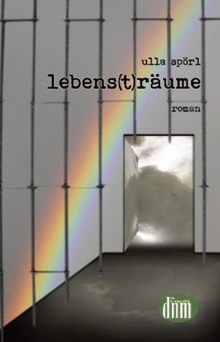 lebens(t)räume: Roman Contemporary literature