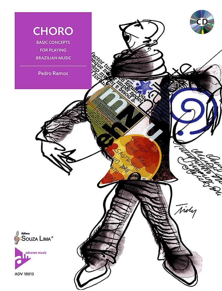 Choro: Basic Concepts for Playing Brazilian Music. Spielbuch. (Advance Music) Sheet Music