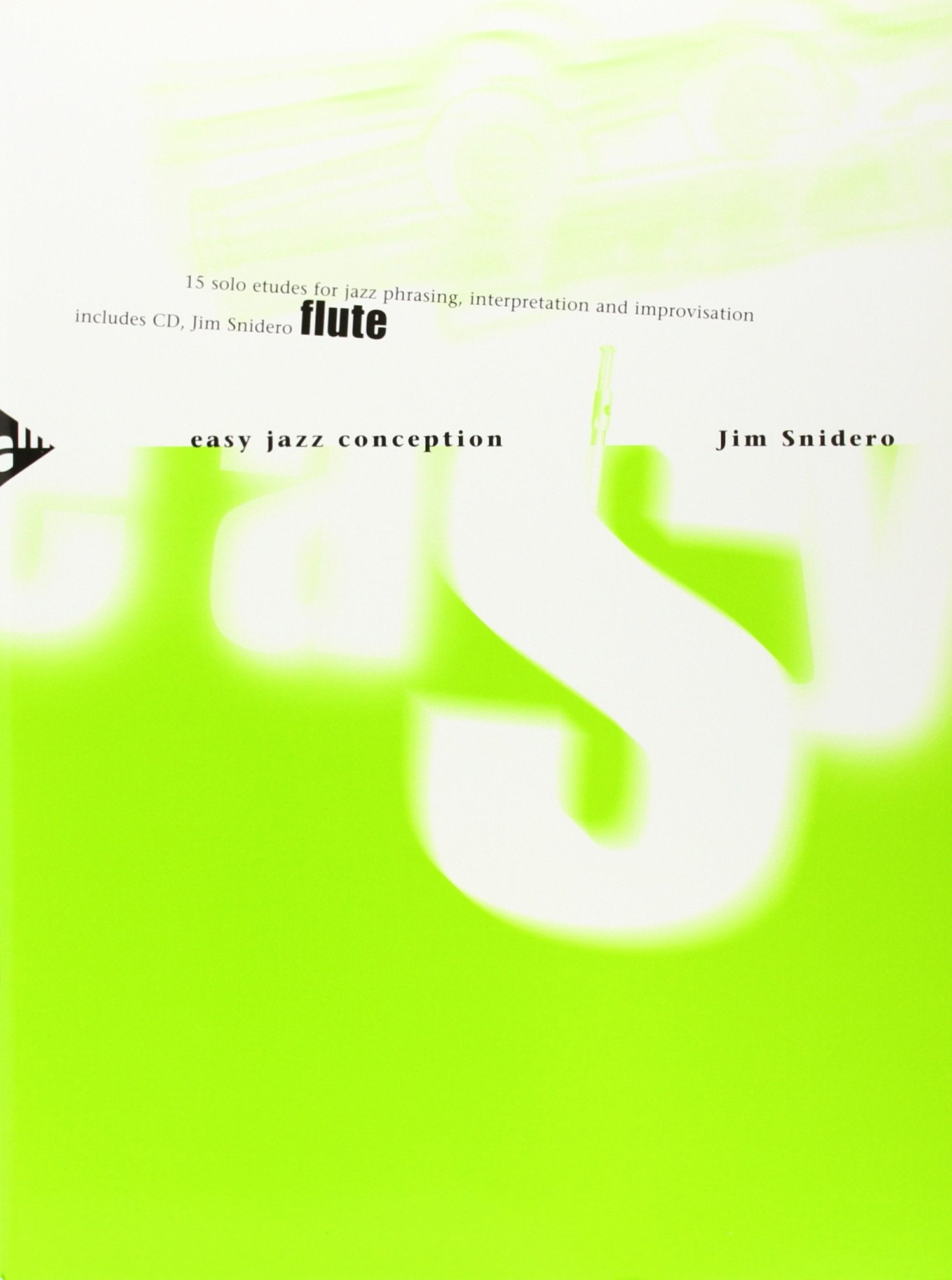 Easy Jazz Conception Flute: 15 solo etudes for jazz phrasing, interpretation and improvisation. Flöte. Lehrbuch mit Online-Audiodatei. Pop culture