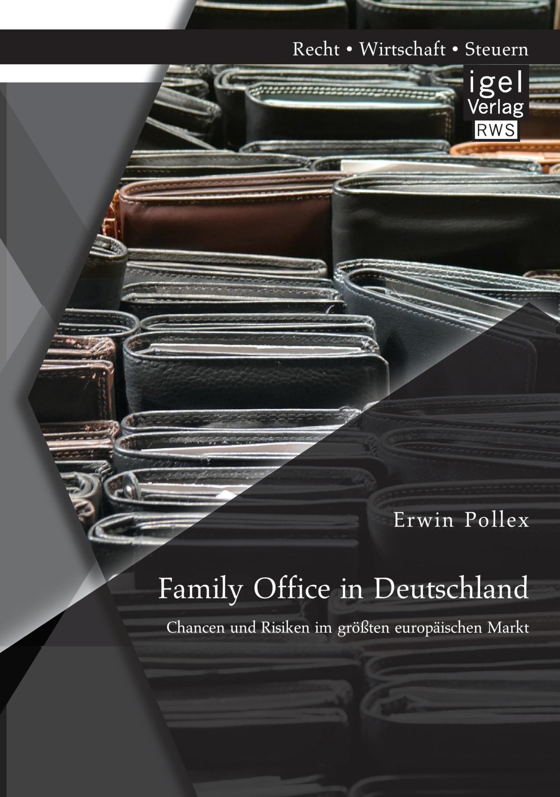 Family Office in Deutschland: Chancen und Risiken im größten europäischen Markt Law