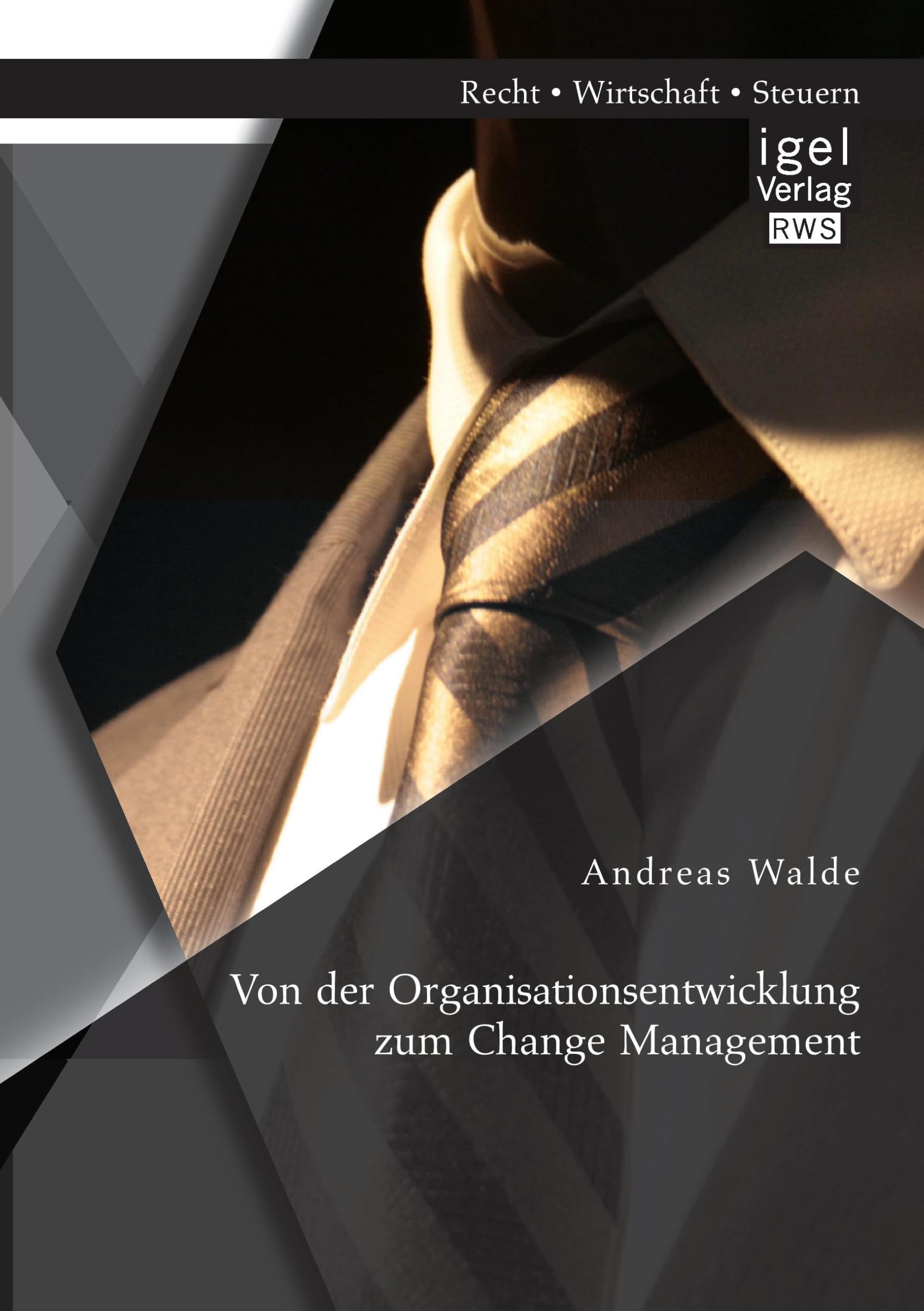 Von der Organisationsentwicklung zum Change Management Law