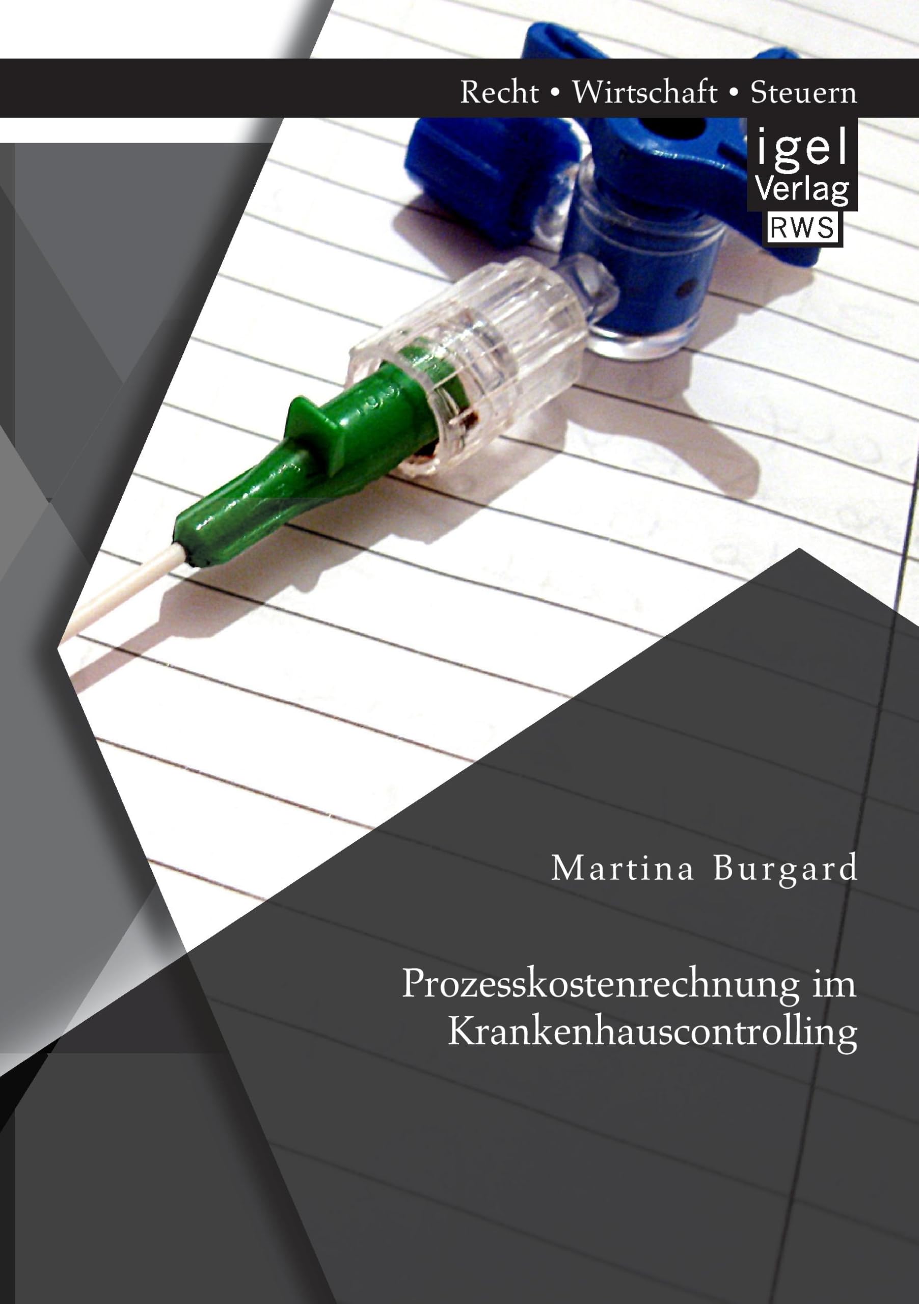Prozesskostenrechnung im Krankenhauscontrolling Law
