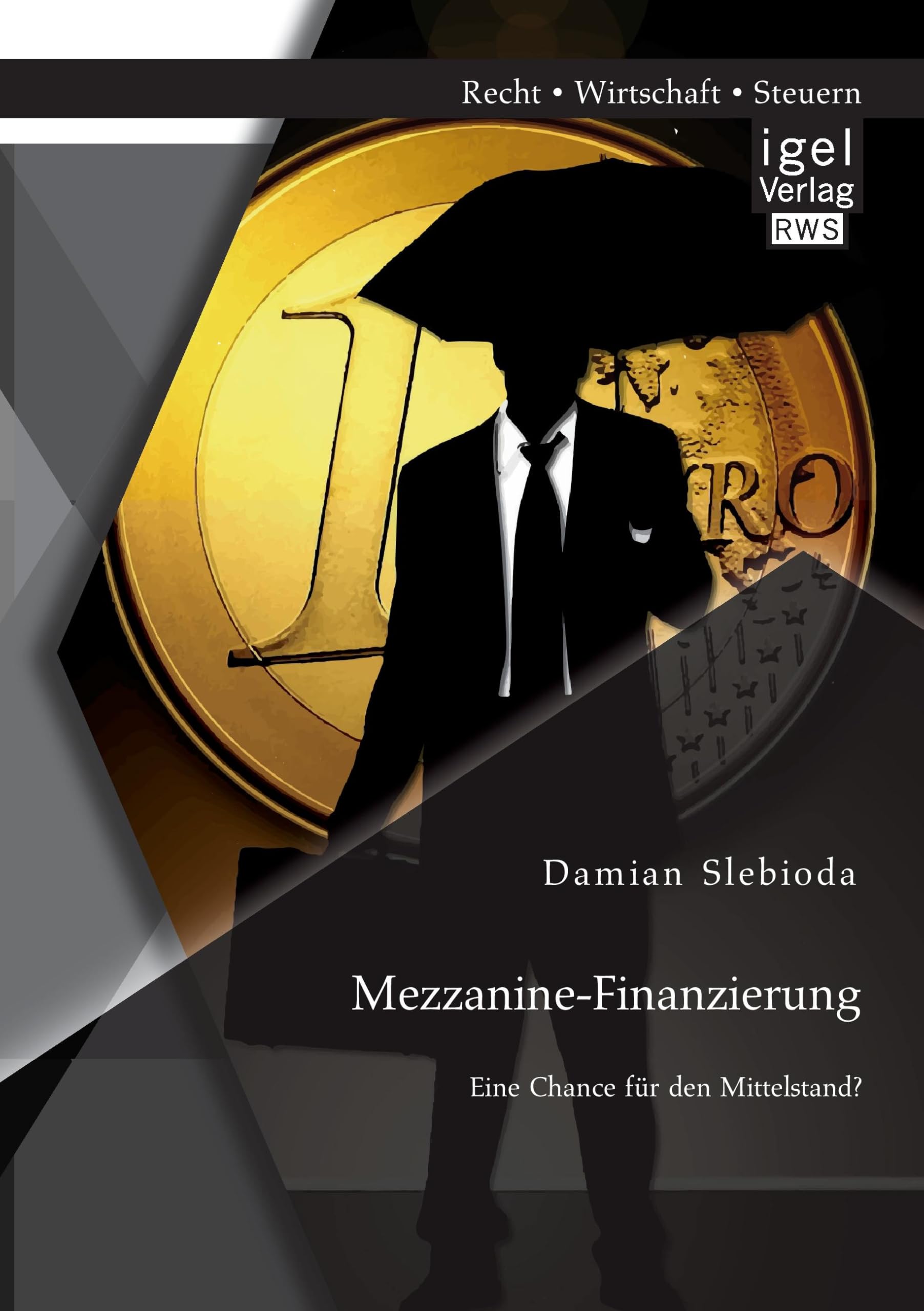 Mezzanine-Finanzierung: Eine Chance für den Mittelstand? Law
