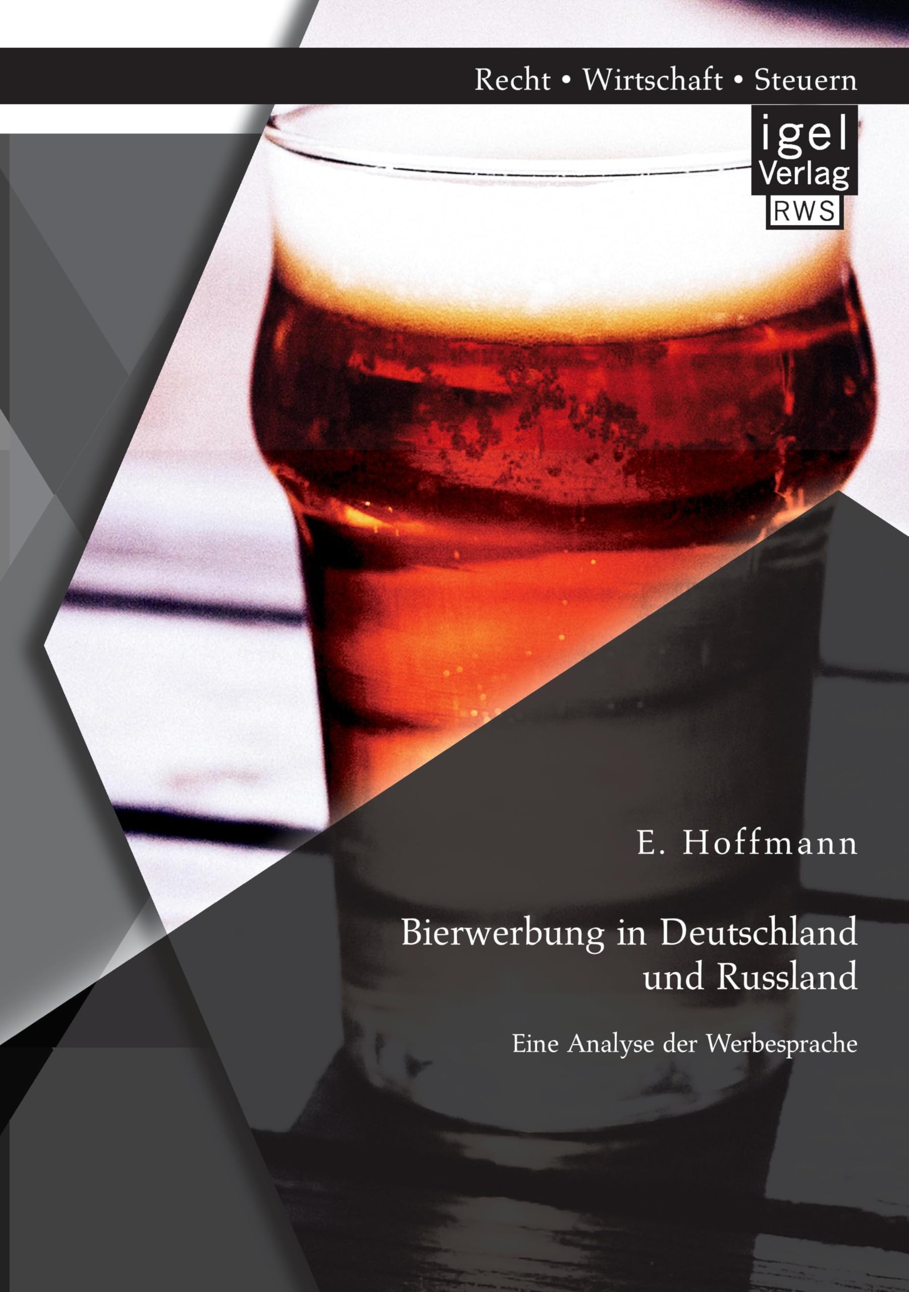 Bierwerbung in Deutschland und Russland: Eine Analyse der Werbesprache Law
