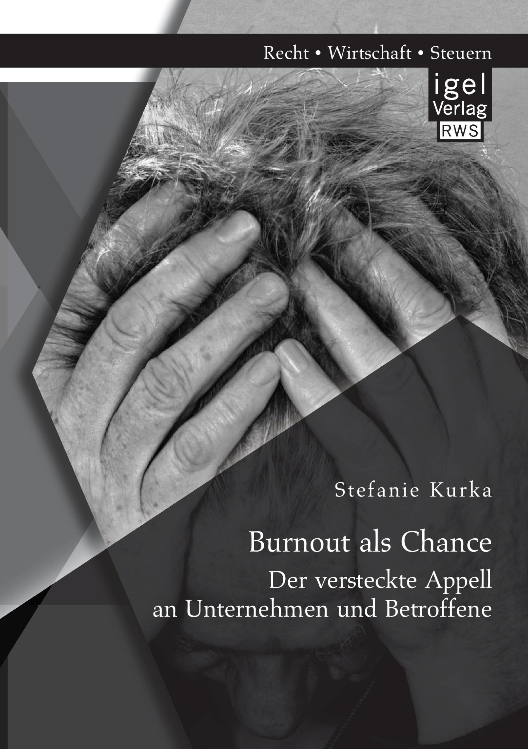 Burnout als Chance: Der versteckte Appell an Unternehmen und Betroffene Law
