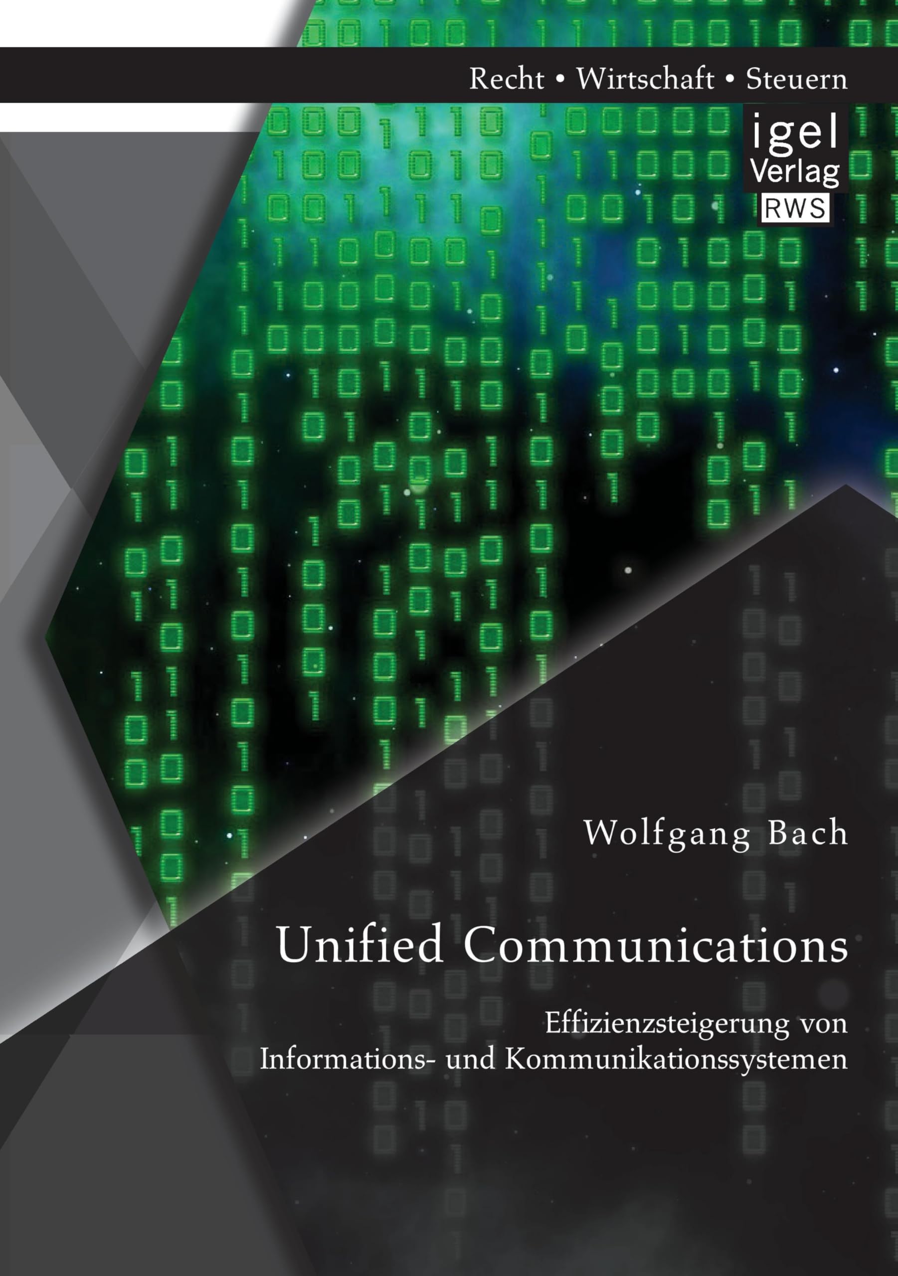 Unified Communications: Effizienzsteigerung von Informations- und Kommunikationssystemen Law