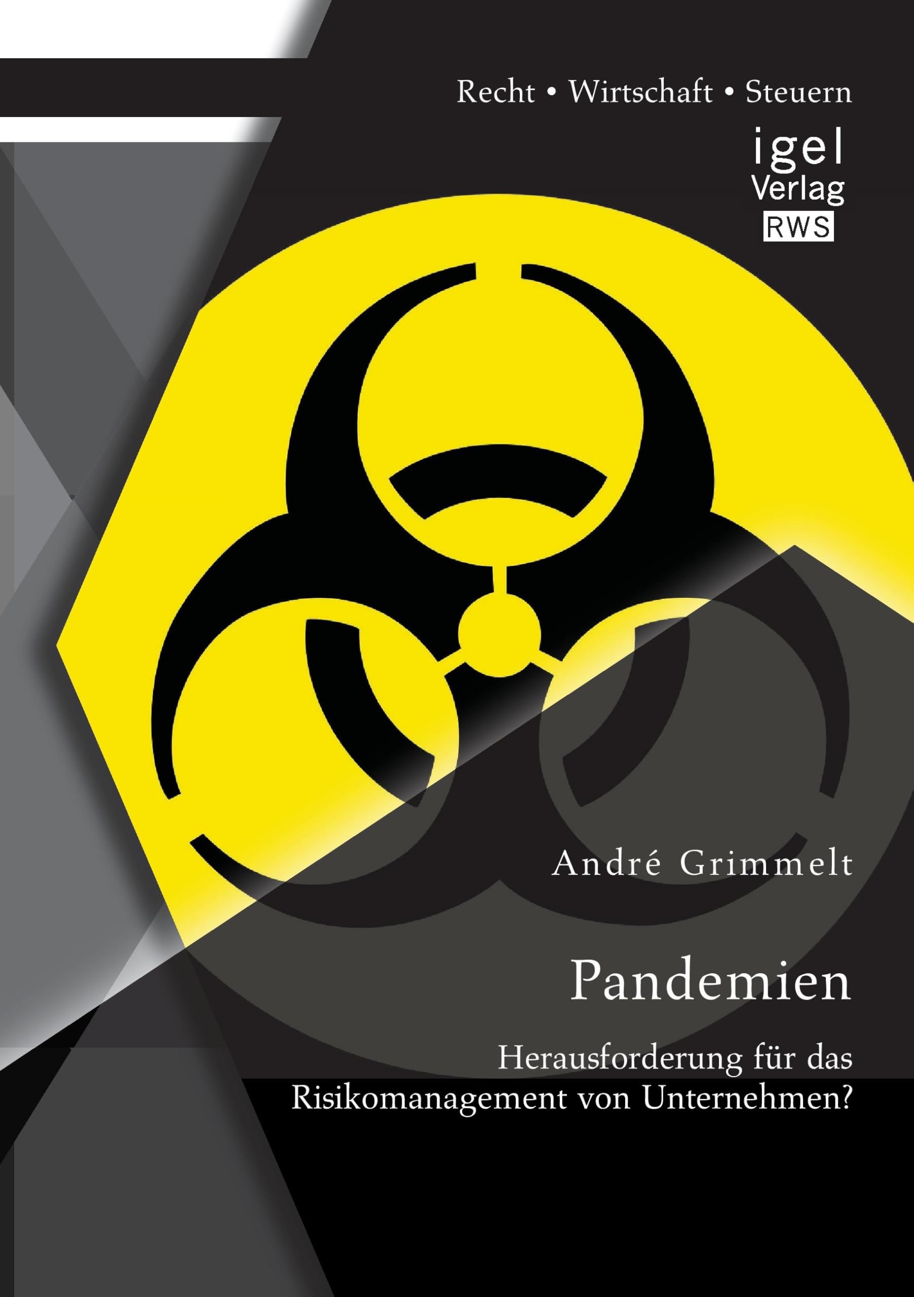 Pandemien: Herausforderung für das Risikomanagement von Unternehmen? Business, Finance & Career