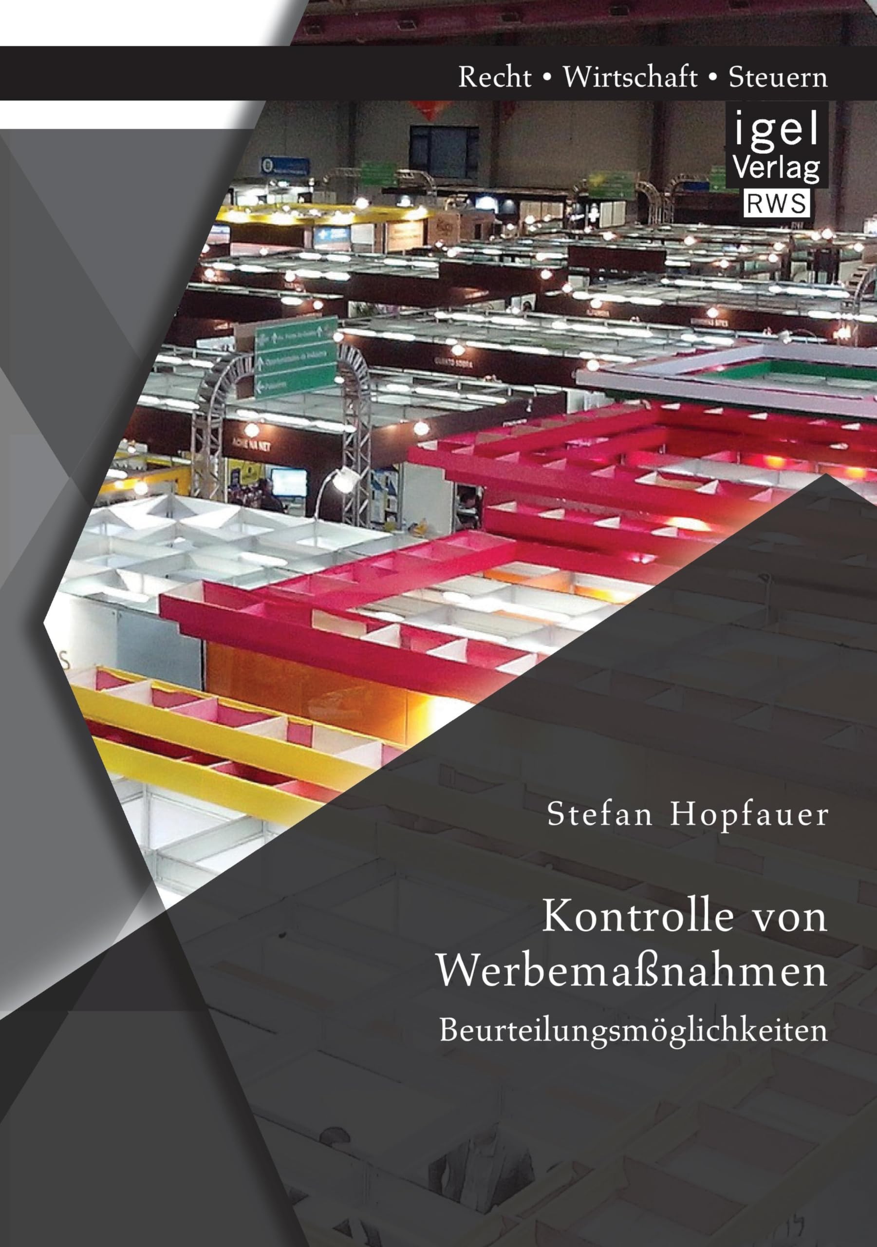 Kontrolle von Werbemaßnahmen: Beurteilungsmöglichkeiten Business, Finance & Career
