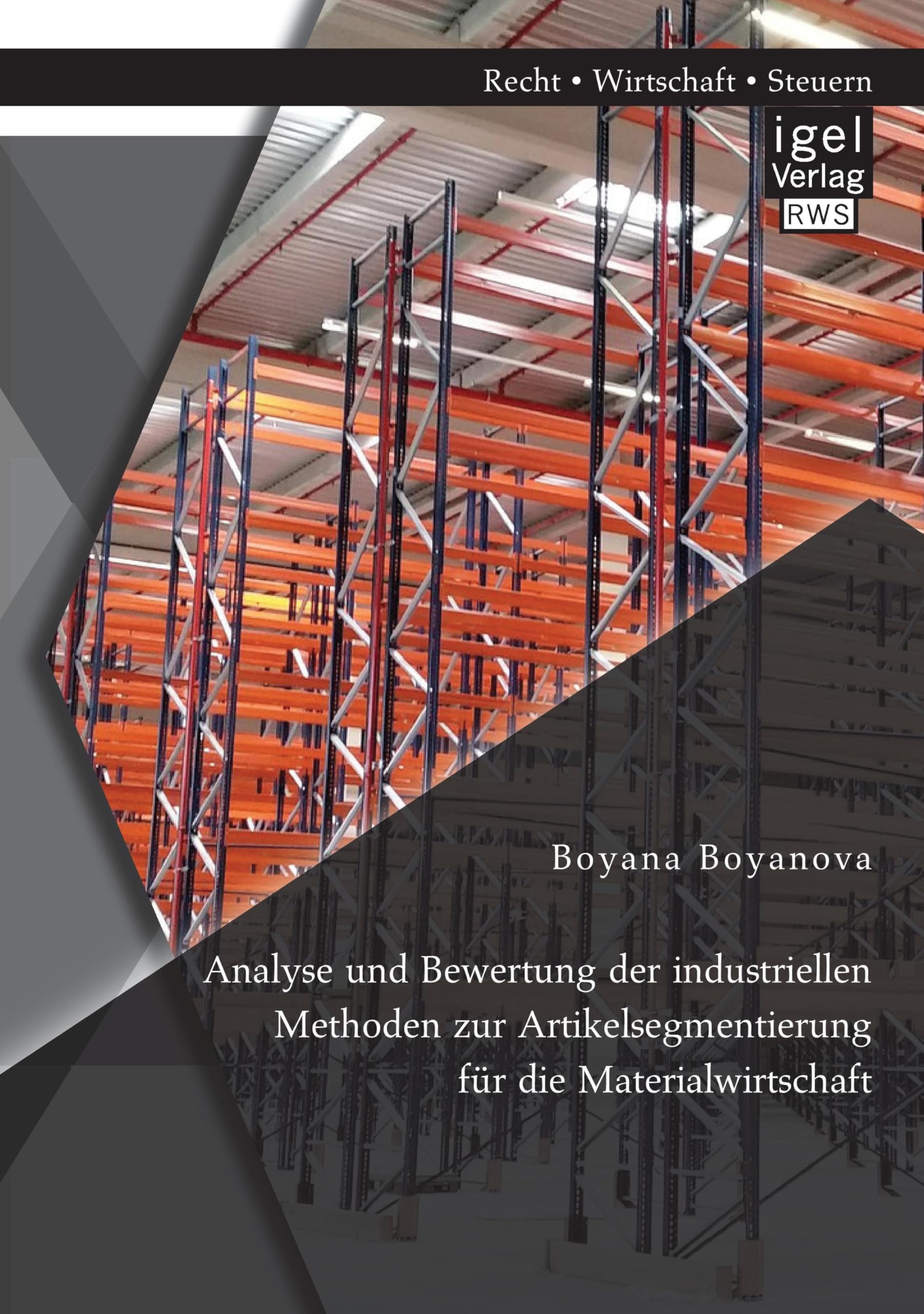 Analyse und Bewertung der industriellen Methoden zur Artikelsegmentierung für die Materialwirtschaft Law