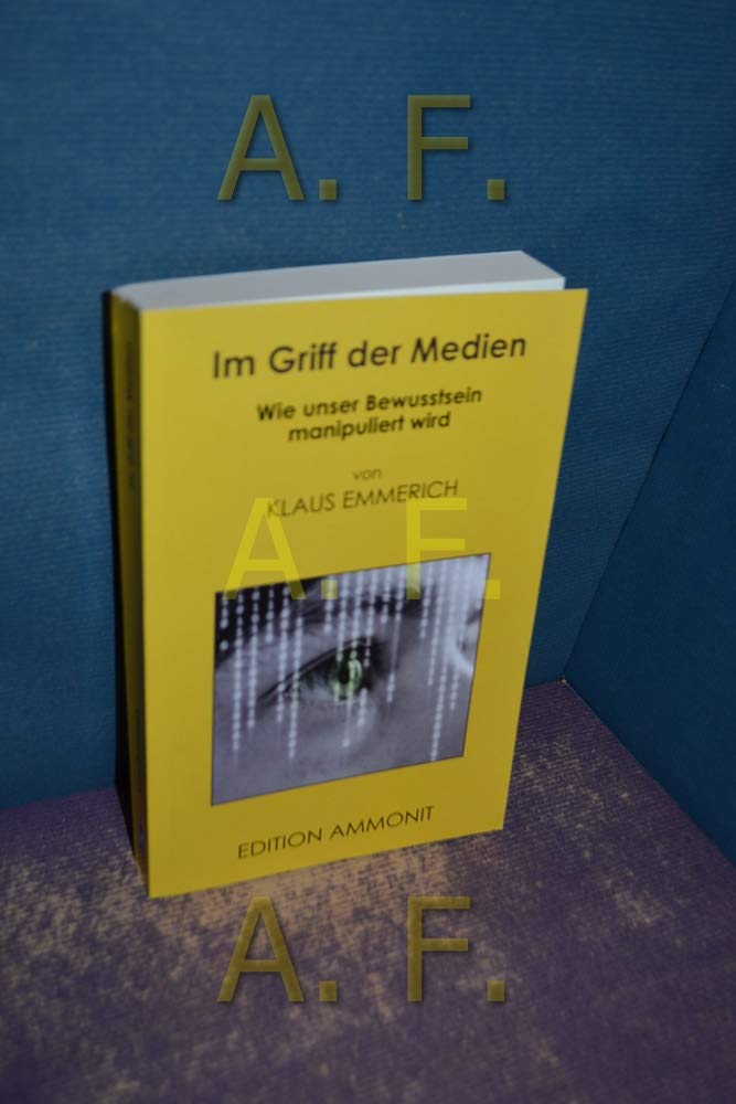 Im Griff der Medien: Wie unser Bewusstsein manipuliert wird Politics & History