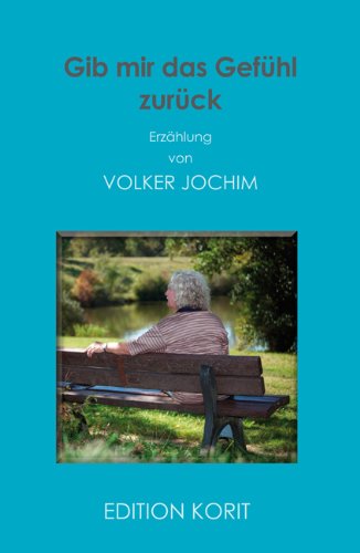 Gib mir das Gefühl zurück Contemporary literature