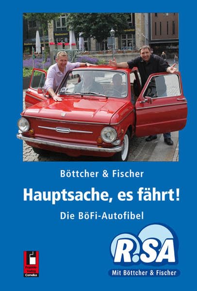 Hauptsache, es fährt!: Die BöFi-Autofibel Contemporary literature