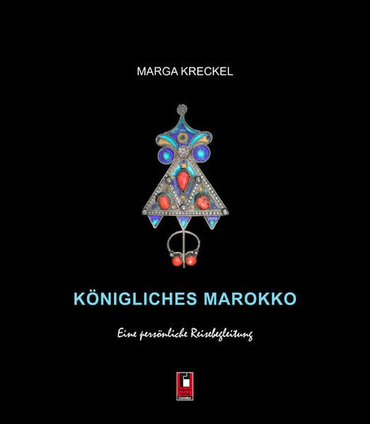 Königliches Marokko: Eine persönliche Reisebegleitung Leisure, Home & Garden