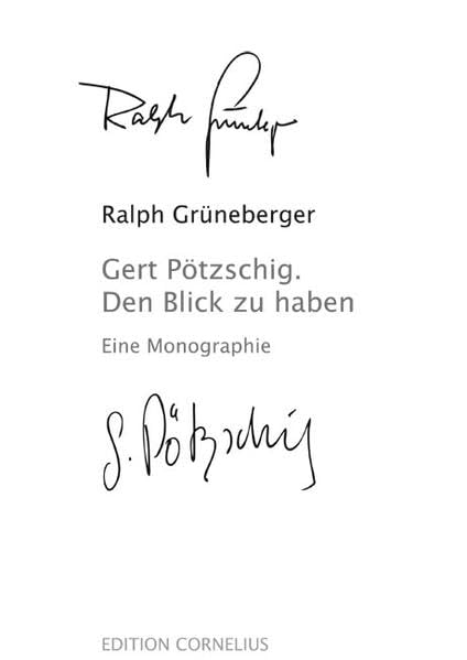 Gert Pötzschig. Den Blick zu haben Film, Art & Culture