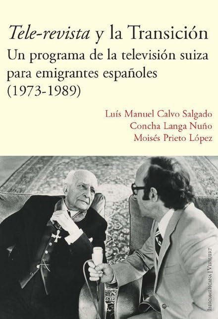 "Tele-revista" y la Transición Politics & History
