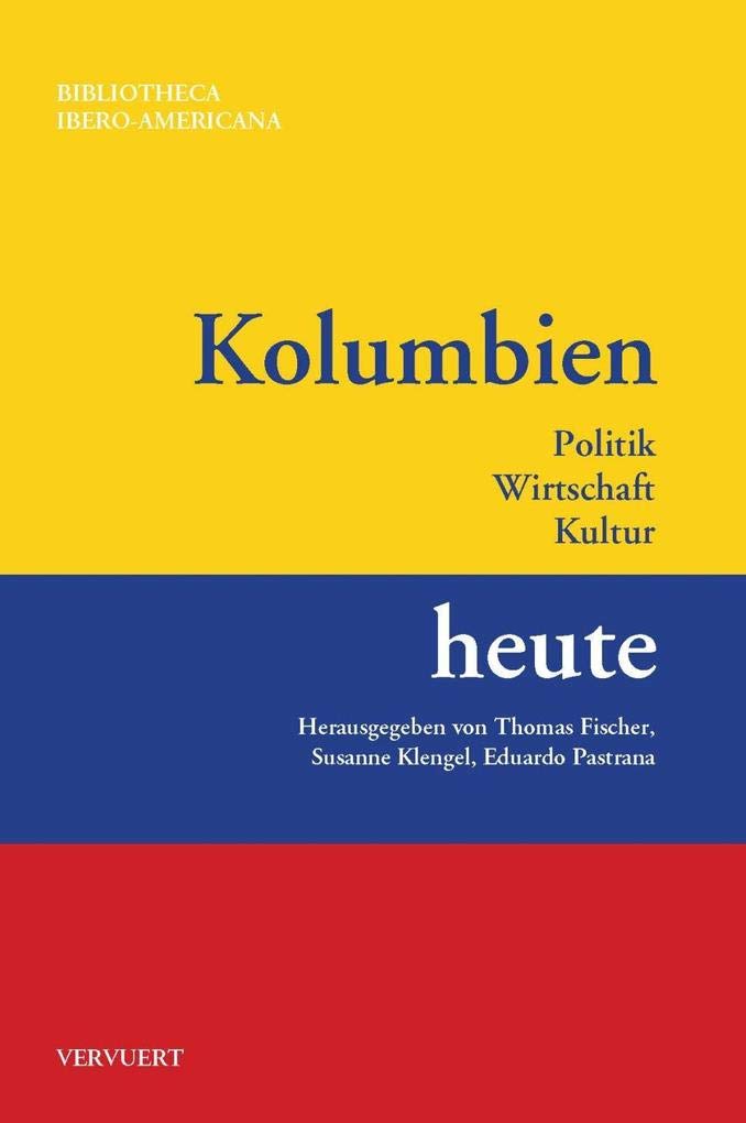 Kolumbien heute (Bibliotheca Ibero-Americana) Social Sciences