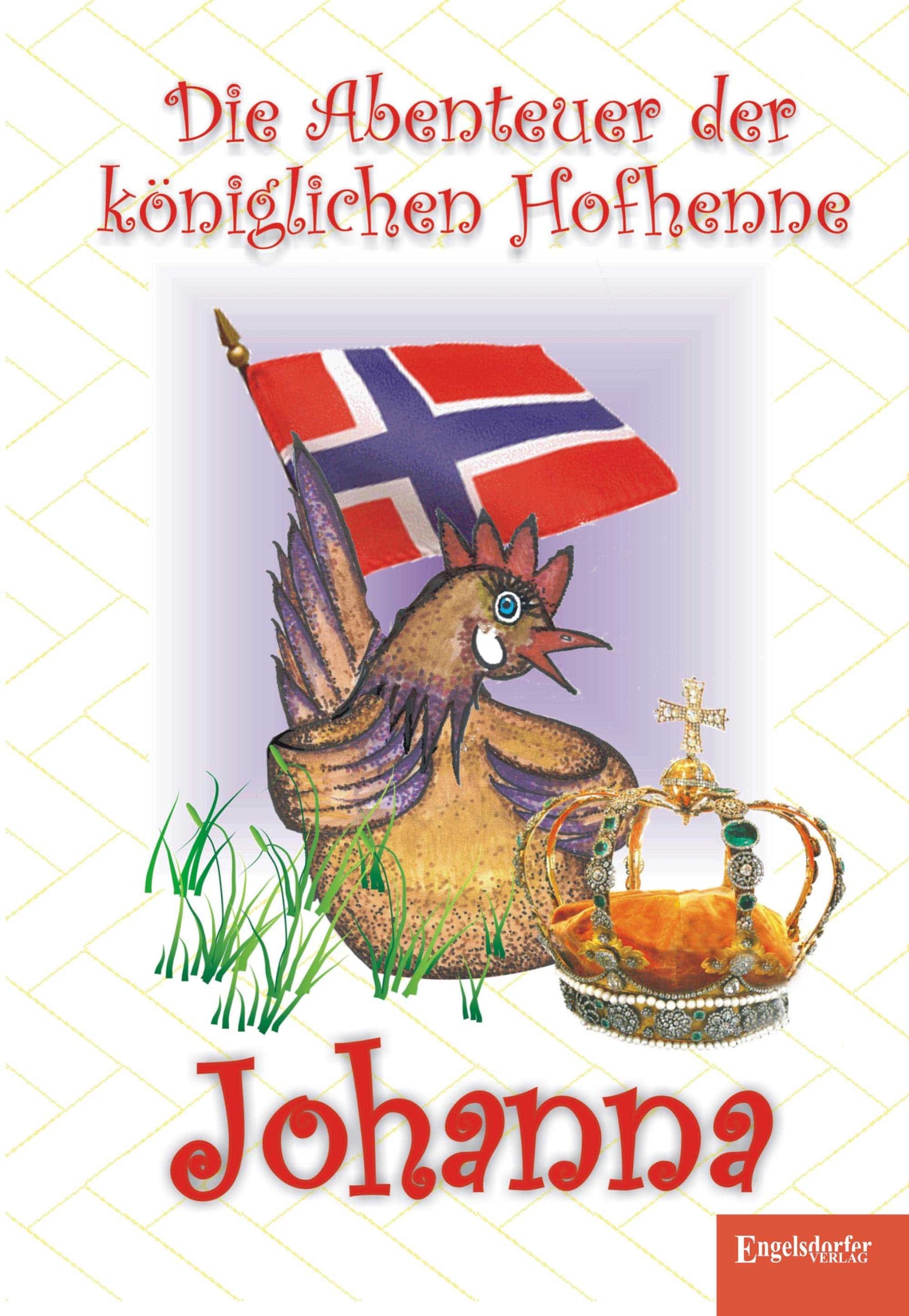Die Abenteuer der königlichen Hofhenne Johanna Novels & Short Stories