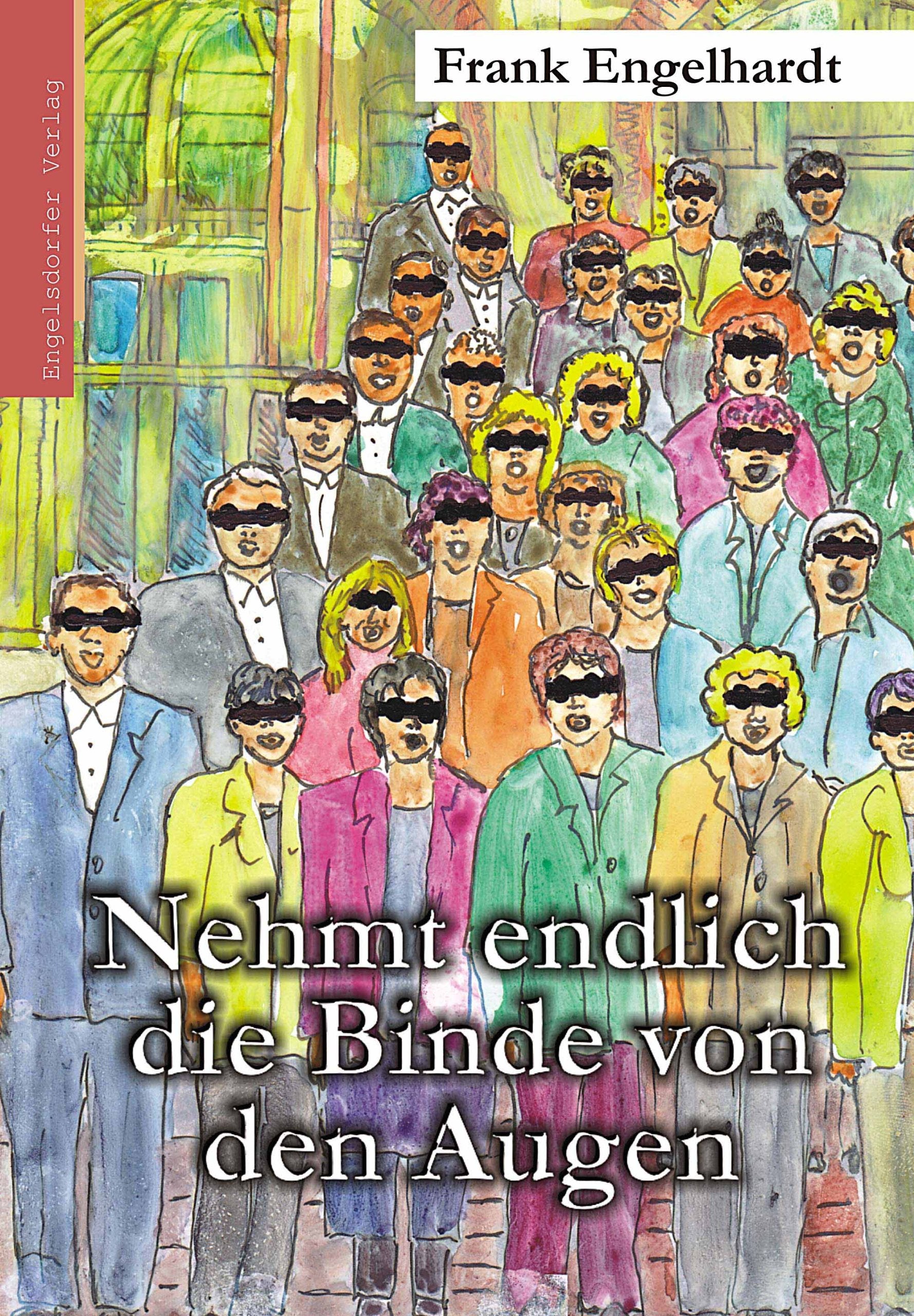 Product Image: Nehmt endlich die Binde von den Augen