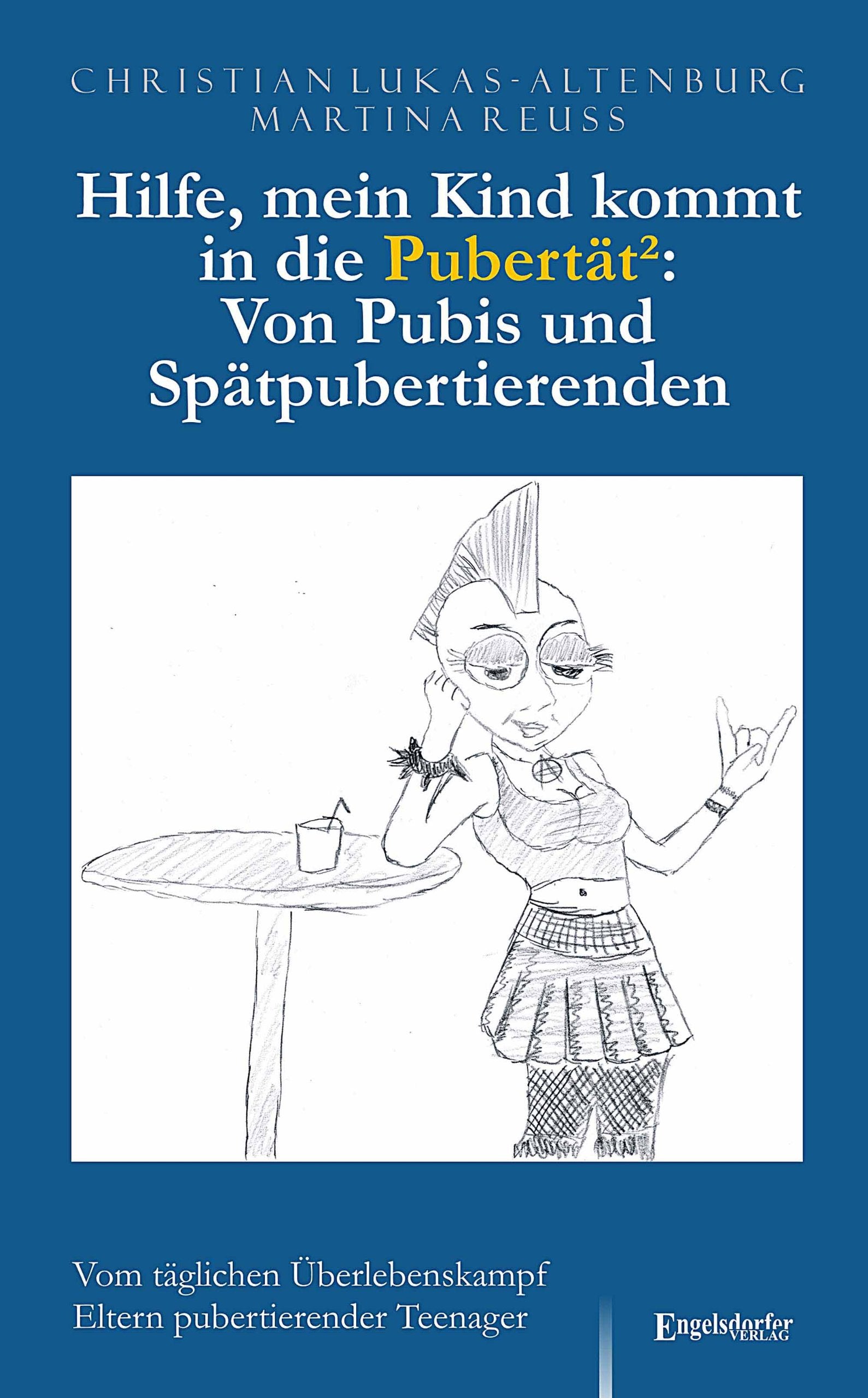Hilfe mein Kind kommt in die Pubertät: Von Pubis und Spätpubertierenden Books