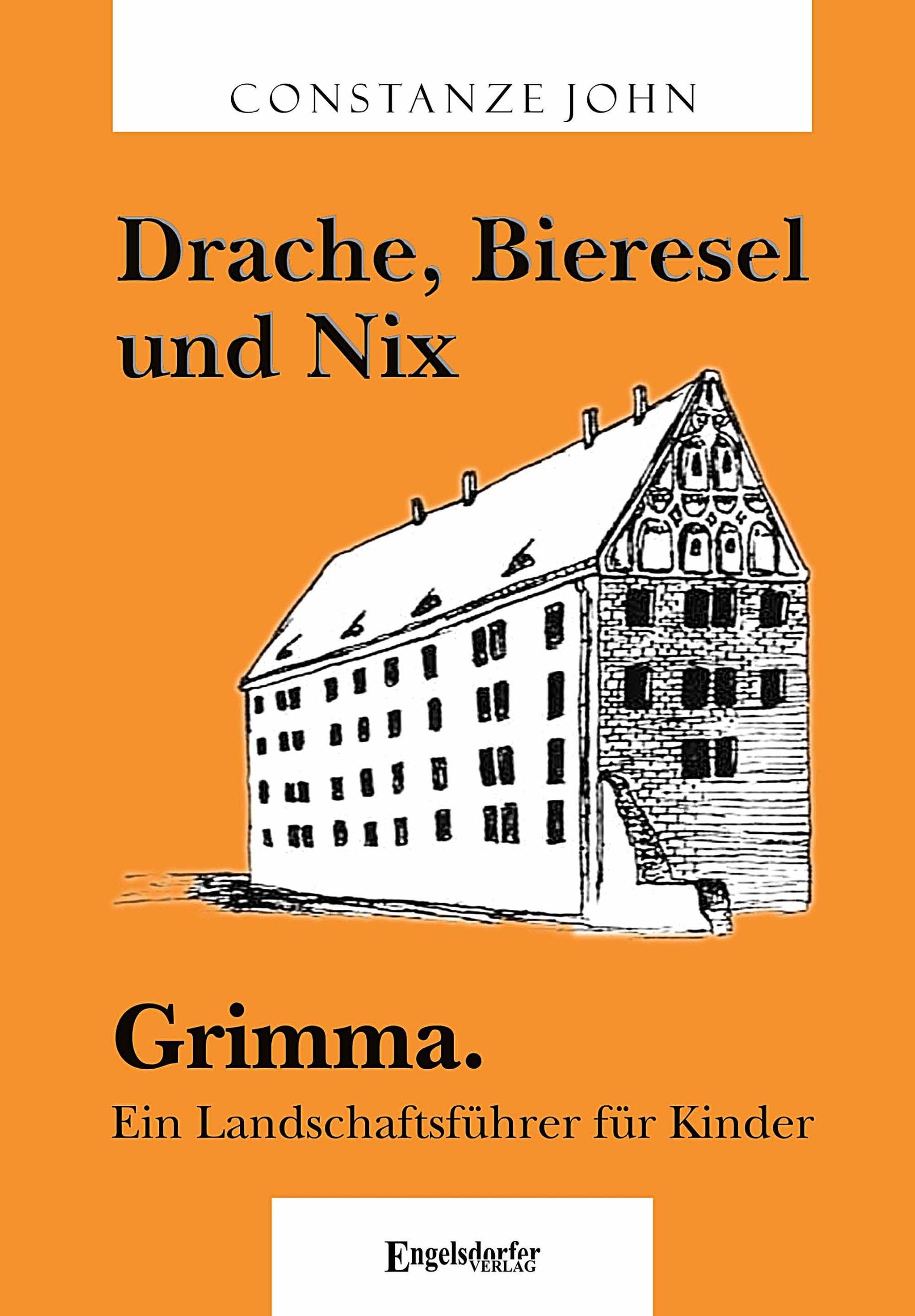 Drache, Bieresel und Nix. Grimma: Ein Landschaftsführer für Kinder book