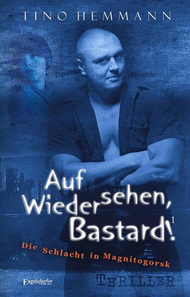 Auf Wiedersehen, Bastard! (Proshchay, ublyudok!) Contemporary literature